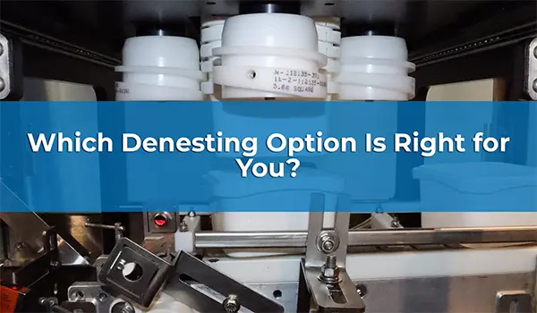 Which Denesting Option Is Right for You?