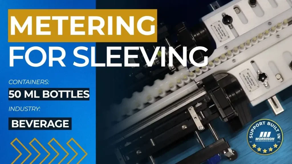 Metering for Sleeving