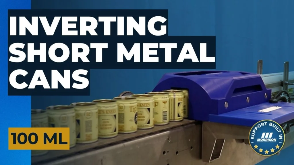 Inverting Short Metal Cans.