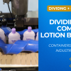 Dividing and Combining Lotion Bottles